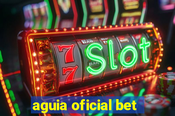 aguia oficial bet